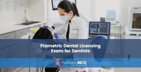 Prometric Dental Licensing Exam for Dentists