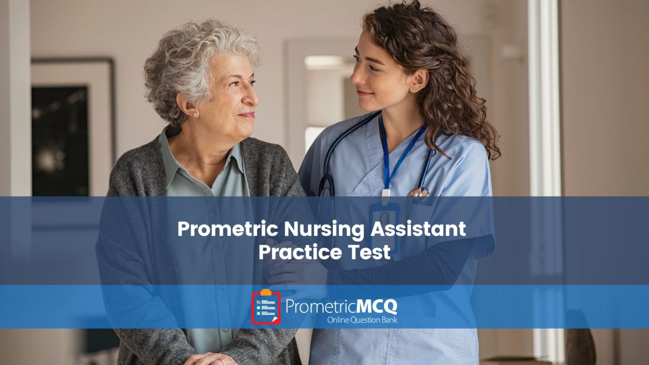 Prometric Nursing Assistant Practice Test