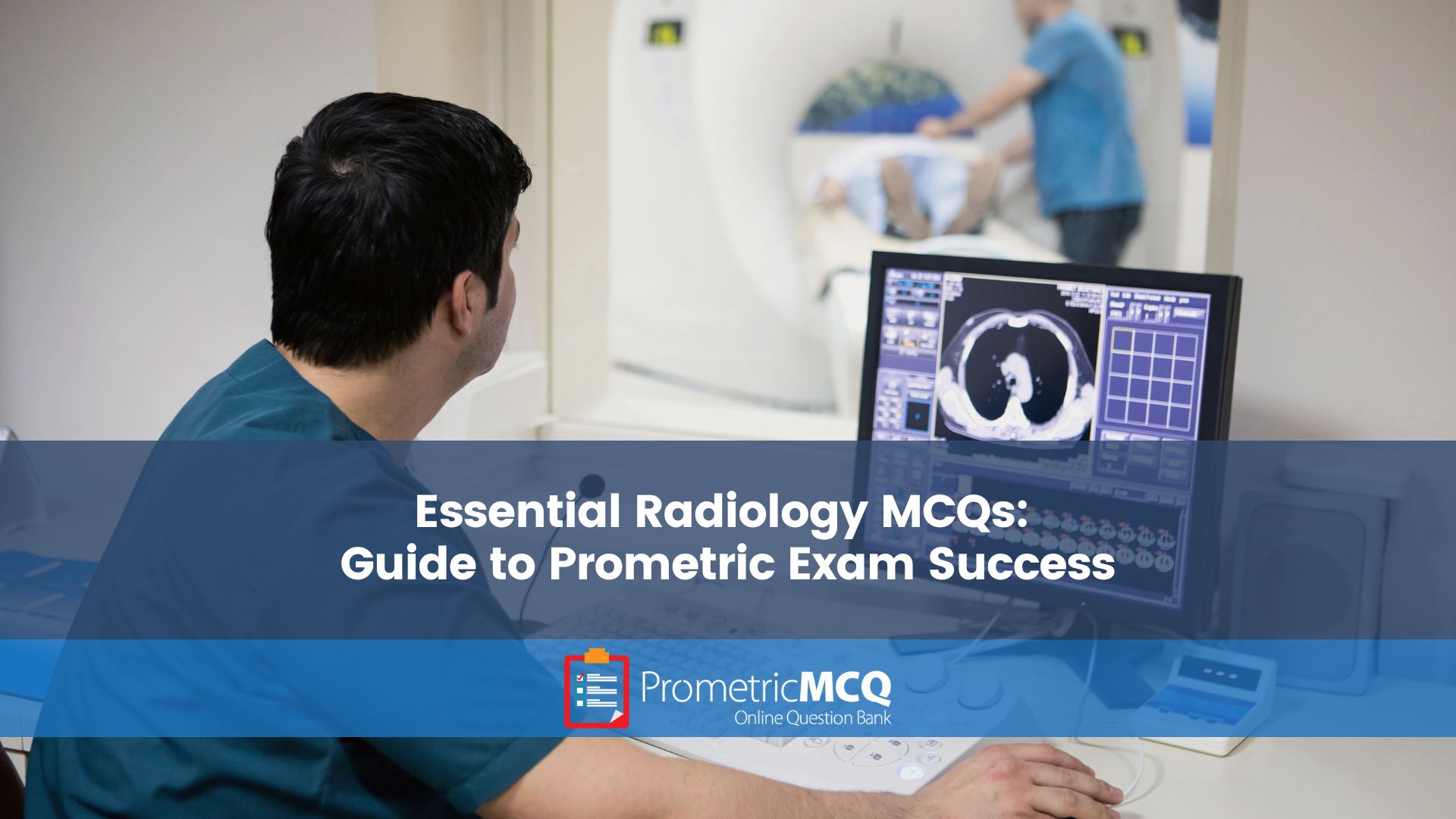 Essential Radiology MCQs Guide to Prometric Exam Success