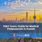 KMLE Exam Guide for Medical Professionals in Kuwait