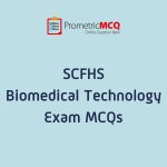 SCFHS Biomedical Technology Exam MCQs