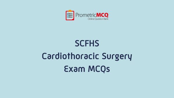 SCFHS Cardiothoracic Surgery Exam MCQs